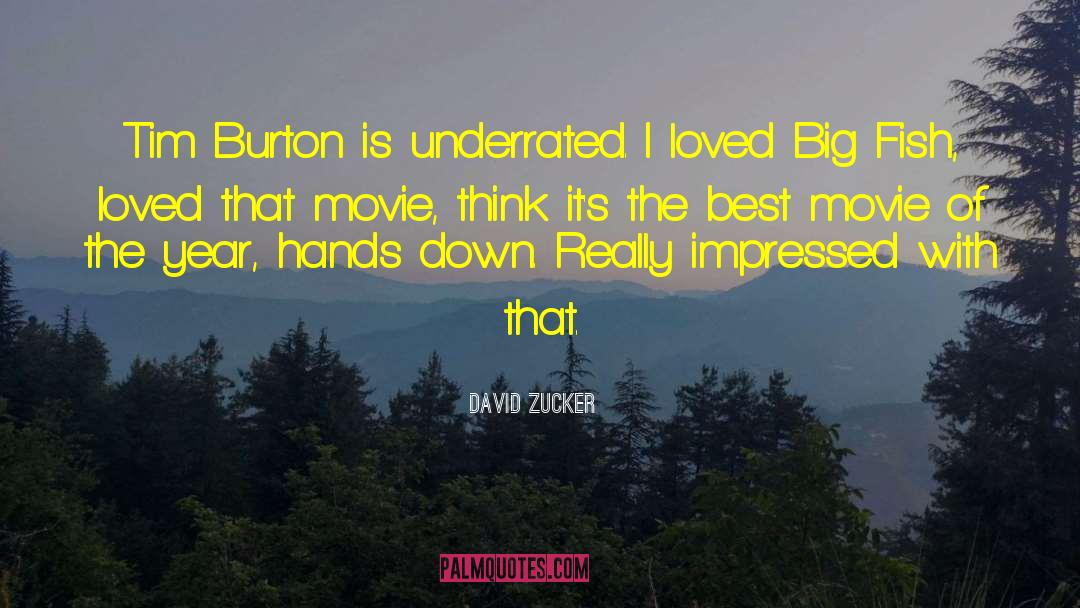 Tim Burton quotes by David Zucker