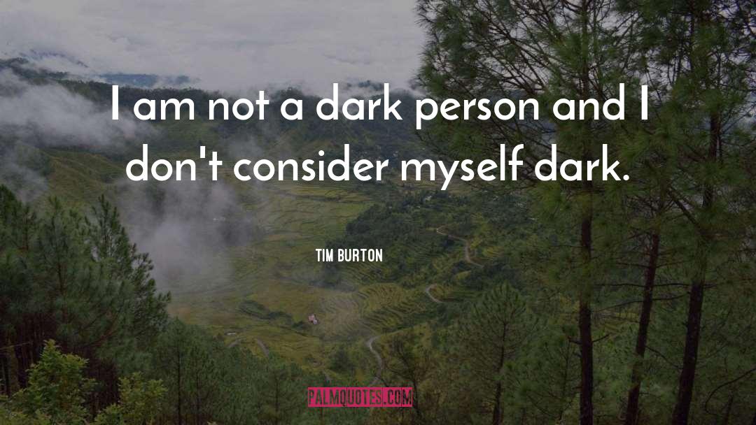 Tim Burton quotes by Tim Burton