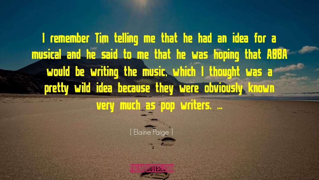 Tim Ferries quotes by Elaine Paige