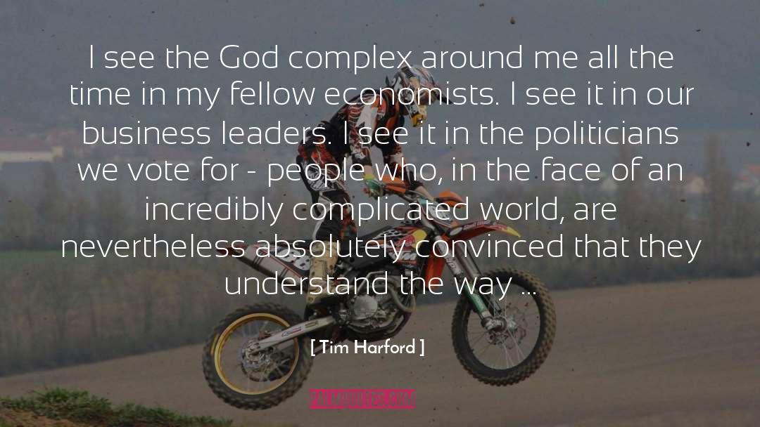 Tim Hudak quotes by Tim Harford