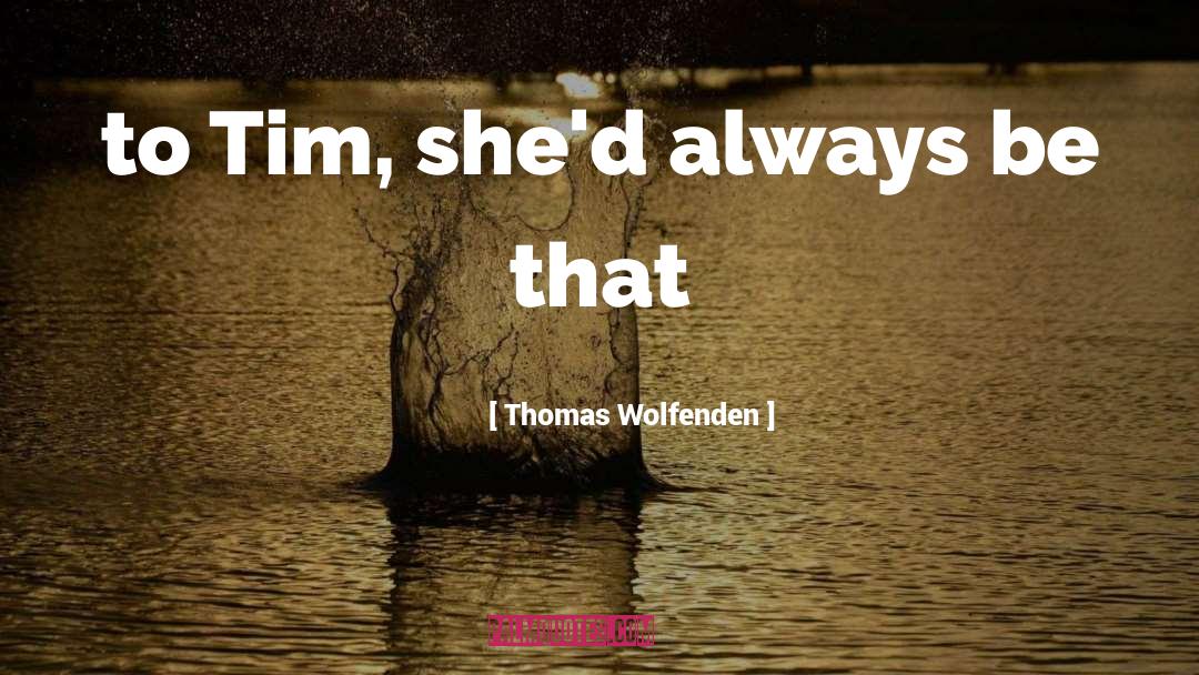 Tim Hudak quotes by Thomas Wolfenden