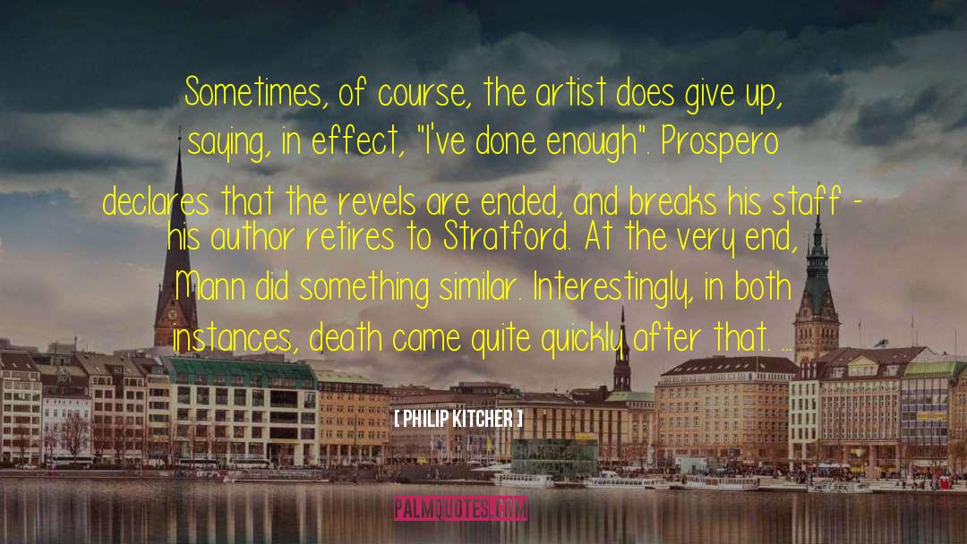 Tim Mann Artist quotes by Philip Kitcher