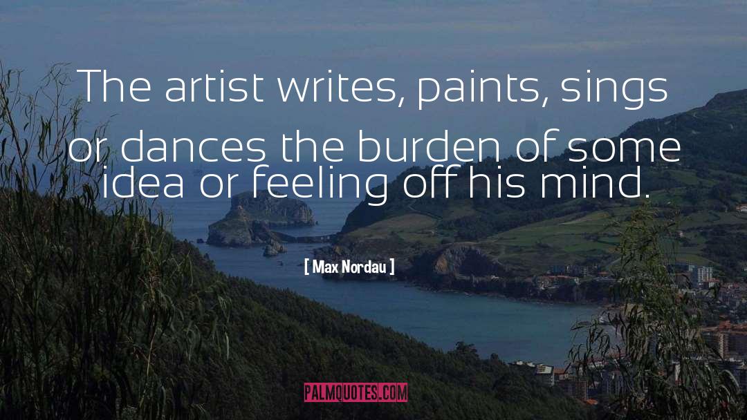 Tim Mann Artist quotes by Max Nordau