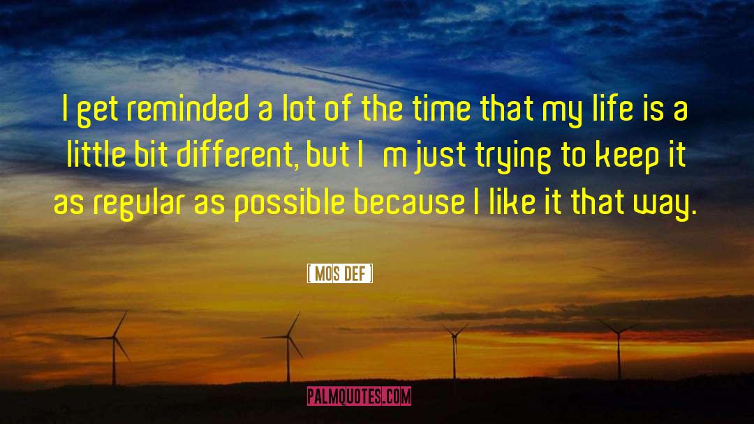 Time After Time quotes by Mos Def