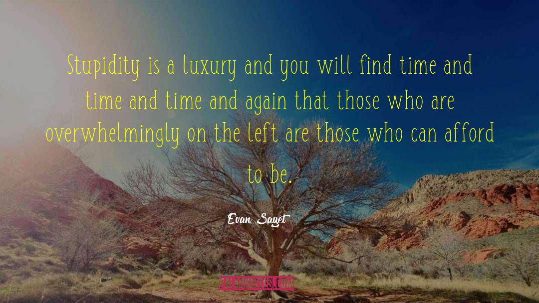 Time And Again quotes by Evan Sayet
