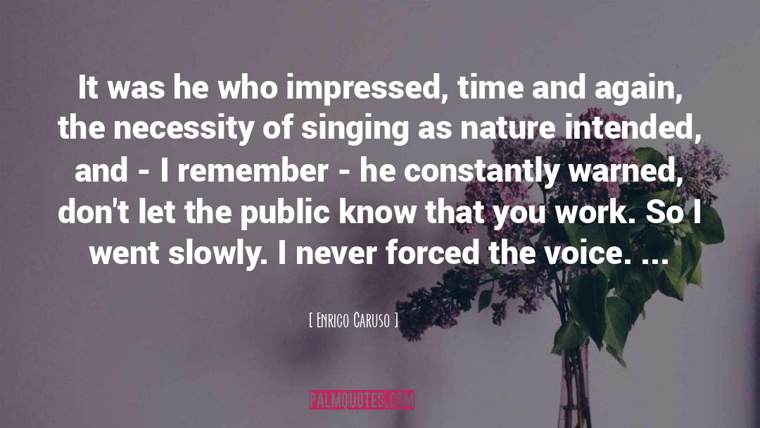 Time And Again quotes by Enrico Caruso