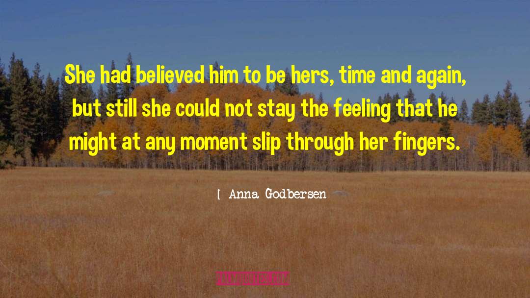 Time And Again quotes by Anna Godbersen