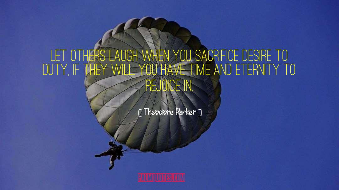 Time And Eternity quotes by Theodore Parker
