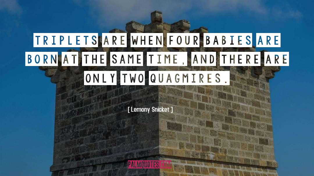 Time And Mission quotes by Lemony Snicket