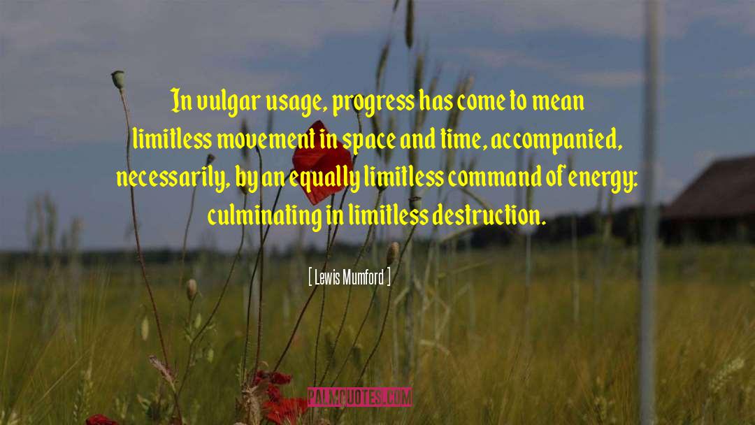Time And Space quotes by Lewis Mumford