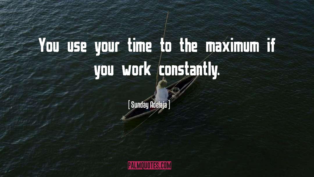 Time And Work quotes by Sunday Adelaja