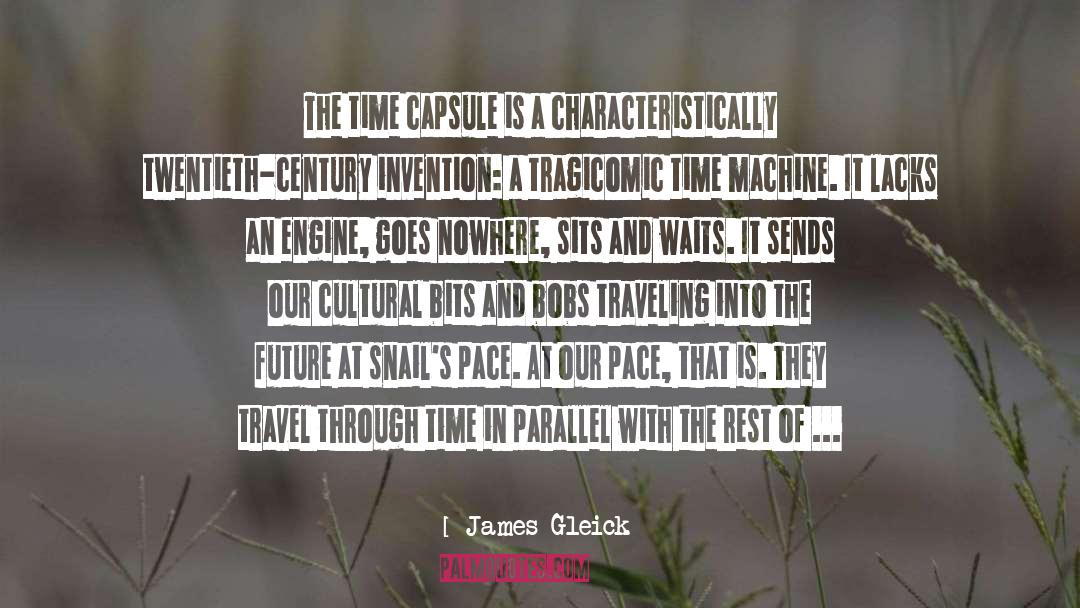 Time Capsules quotes by James Gleick