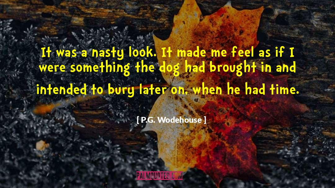Time Constraints quotes by P.G. Wodehouse