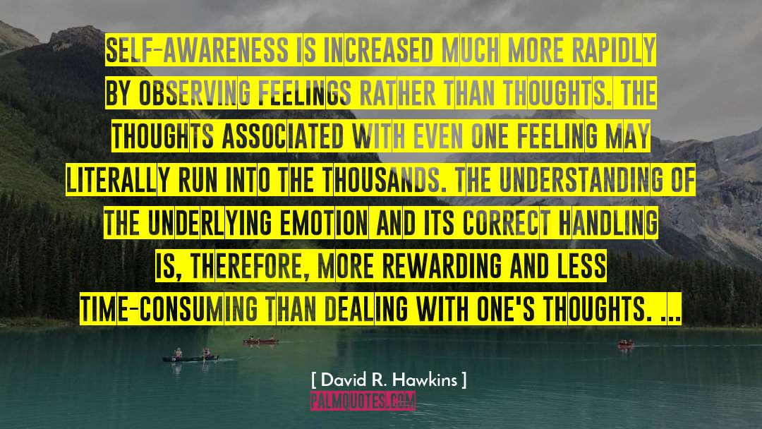 Time Consuming quotes by David R. Hawkins