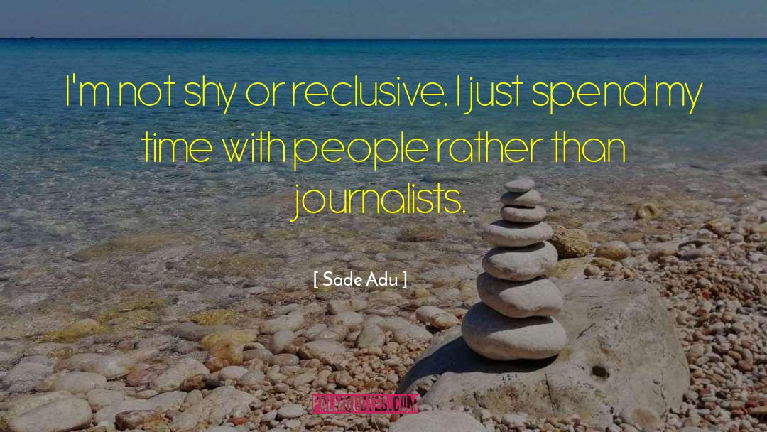 Time Destructive quotes by Sade Adu