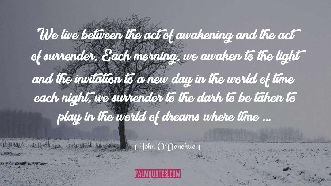 Time Dreams quotes by John O'Donohue
