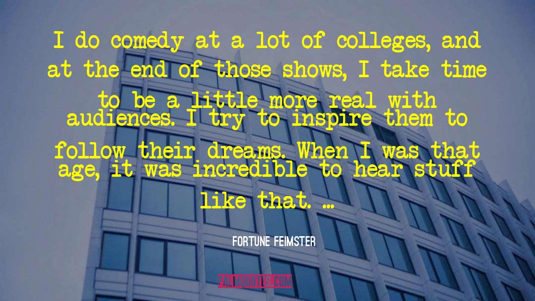 Time Dreams quotes by Fortune Feimster