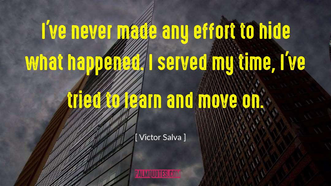 Time Effort quotes by Victor Salva