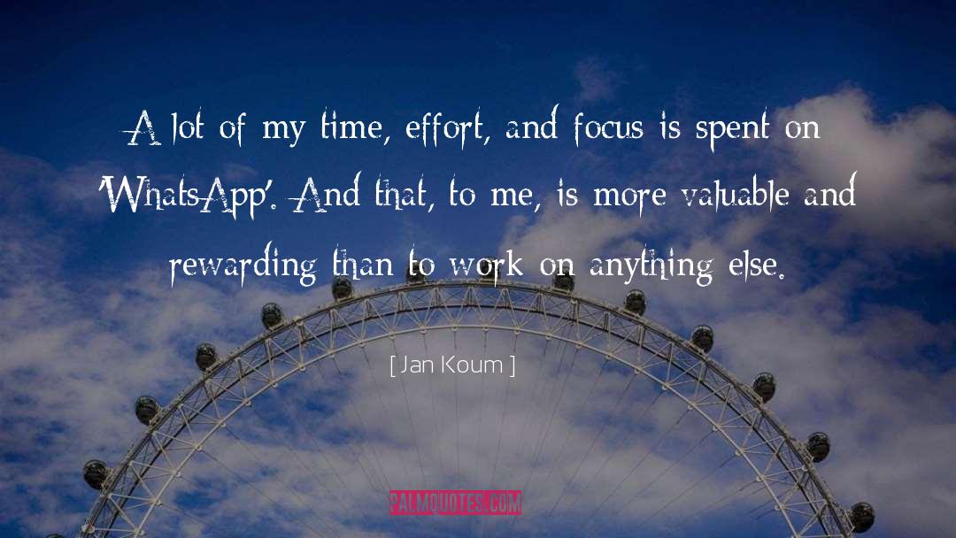 Time Effort quotes by Jan Koum