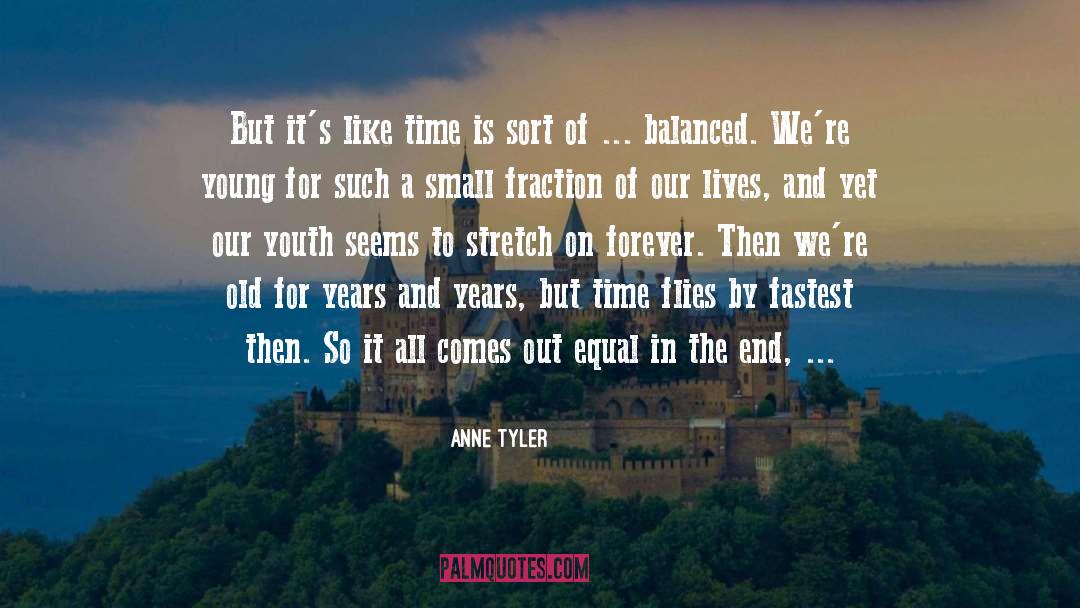 Time Flies quotes by Anne Tyler