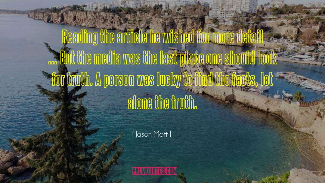 Time For Truth quotes by Jason Mott