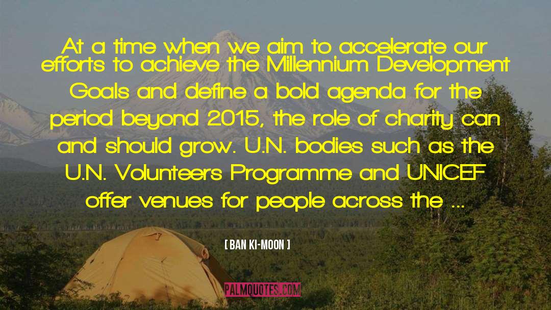 Time Goals quotes by Ban Ki-moon