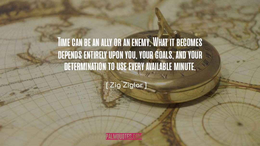Time Goals quotes by Zig Ziglar