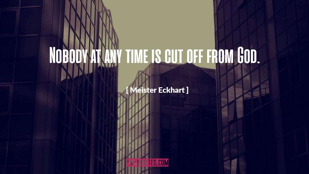 Time Goals quotes by Meister Eckhart