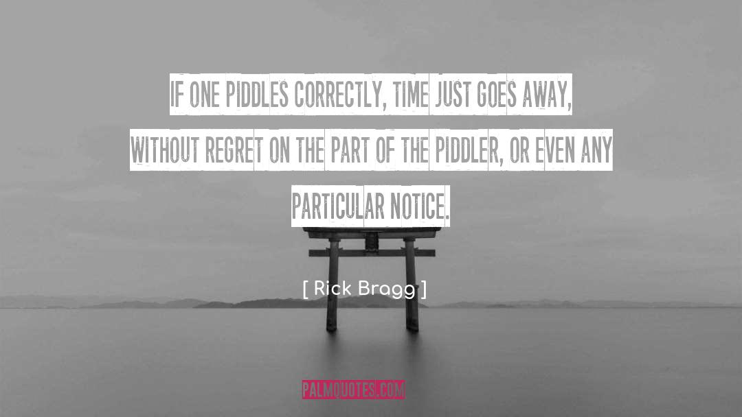 Time Goes By quotes by Rick Bragg