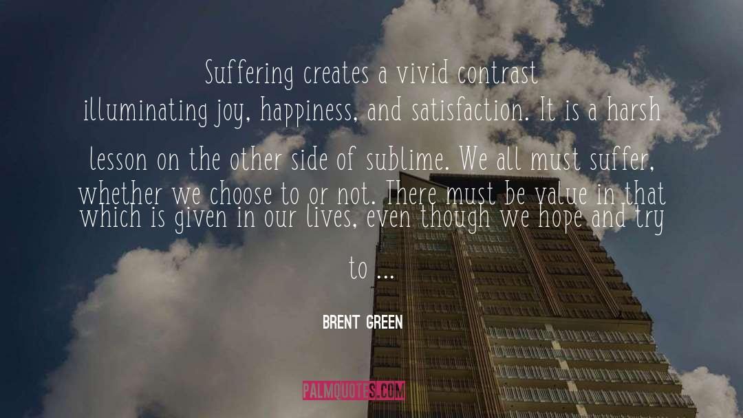 Time Grief quotes by Brent Green