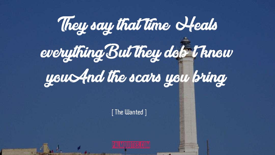 Time Heals Death quotes by The Wanted