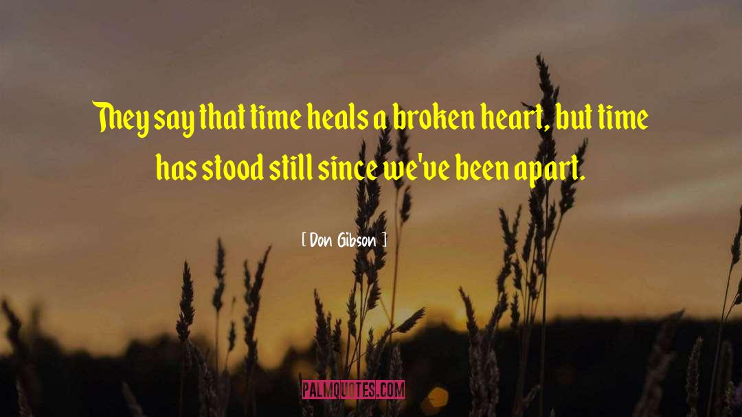 Time Heals quotes by Don Gibson