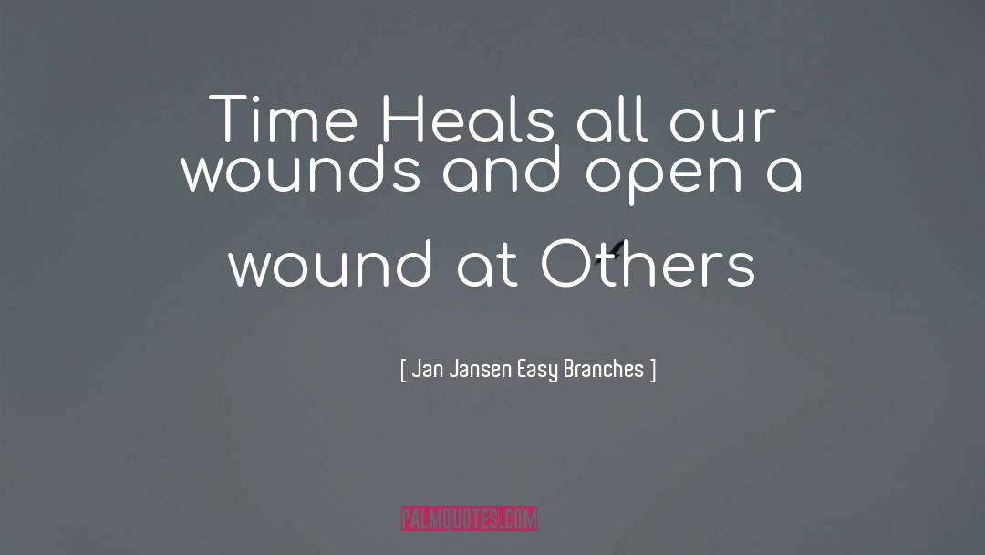 Time Heals quotes by Jan Jansen Easy Branches