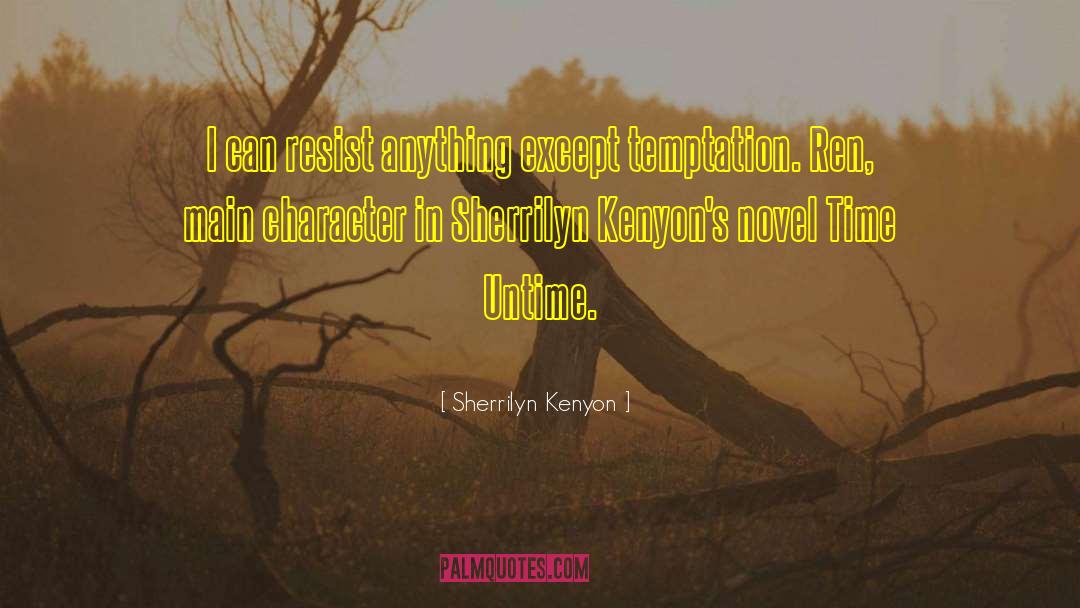 Time Humanit quotes by Sherrilyn Kenyon