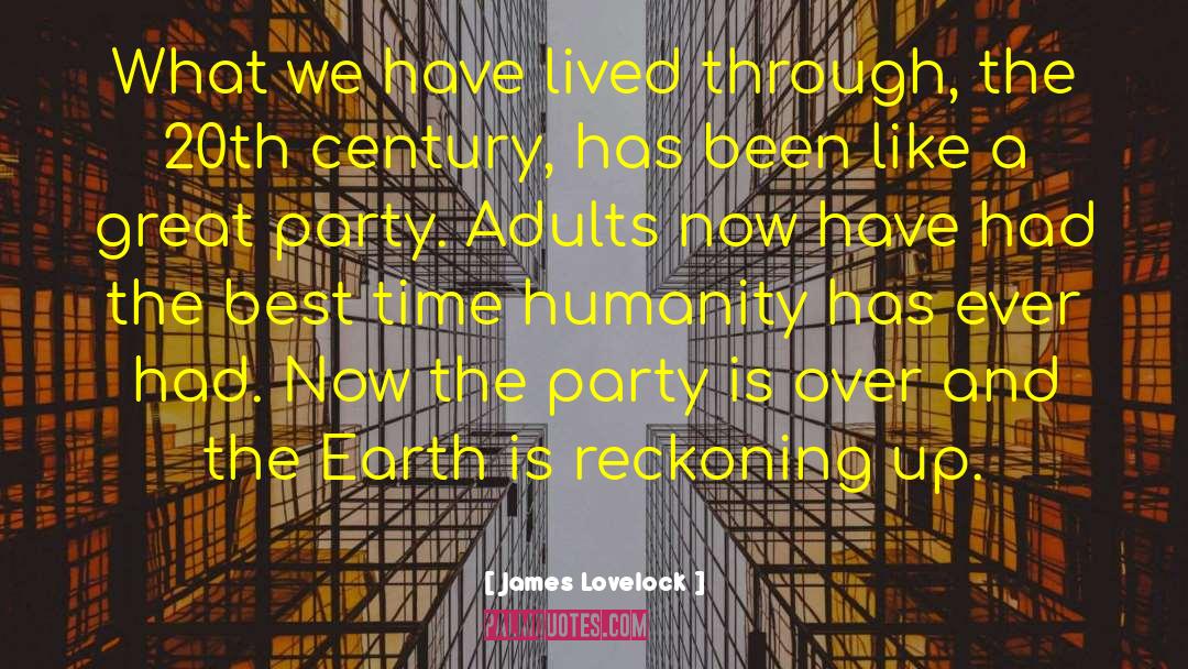Time Humanity quotes by James Lovelock