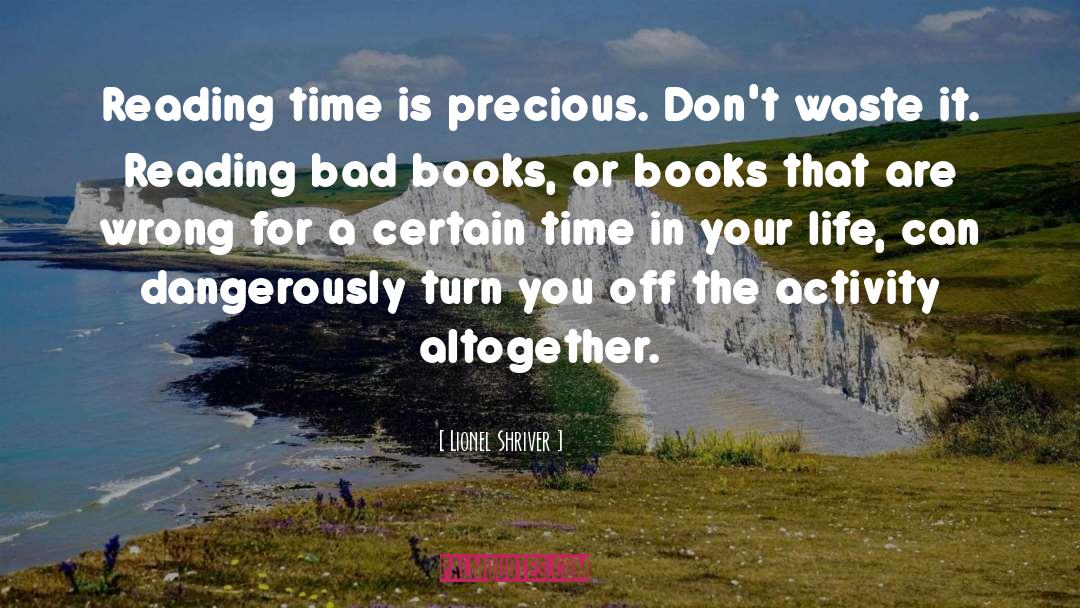 Time In Your Life quotes by Lionel Shriver