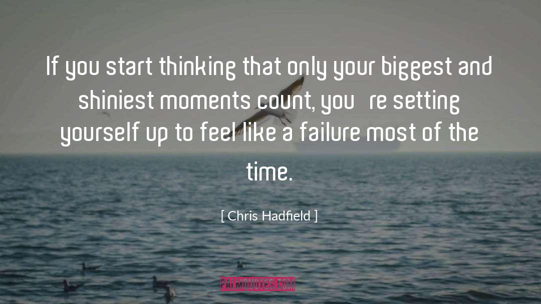 Time Inspirational quotes by Chris Hadfield