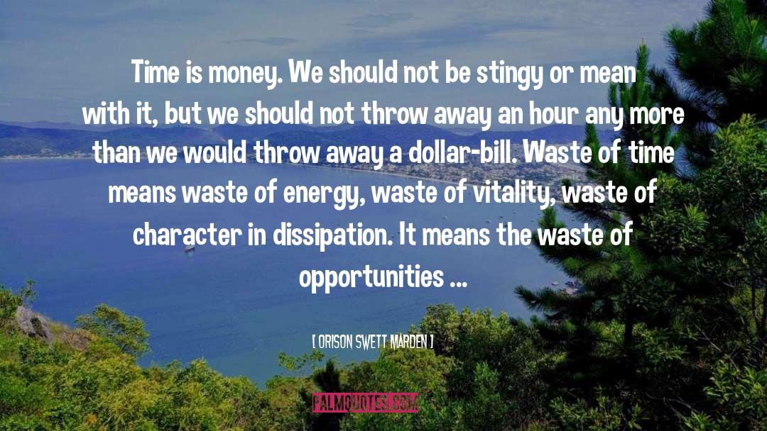 Time Is Money quotes by Orison Swett Marden