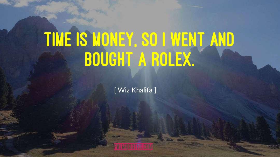 Time Is Money quotes by Wiz Khalifa