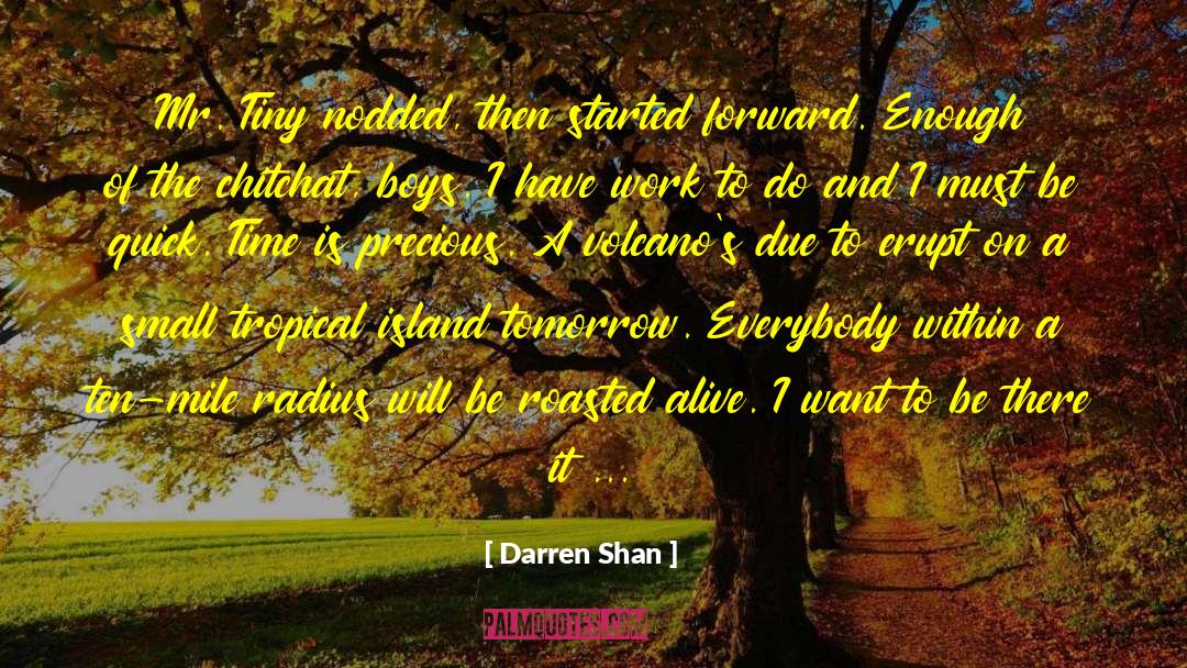 Time Is Precious quotes by Darren Shan