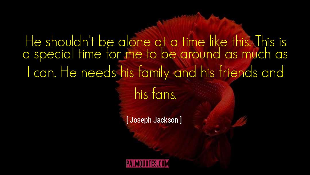 Time Like This quotes by Joseph Jackson