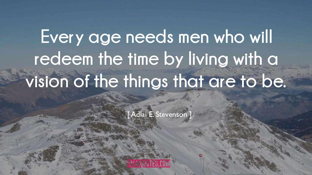 Time Loop quotes by Adlai E. Stevenson