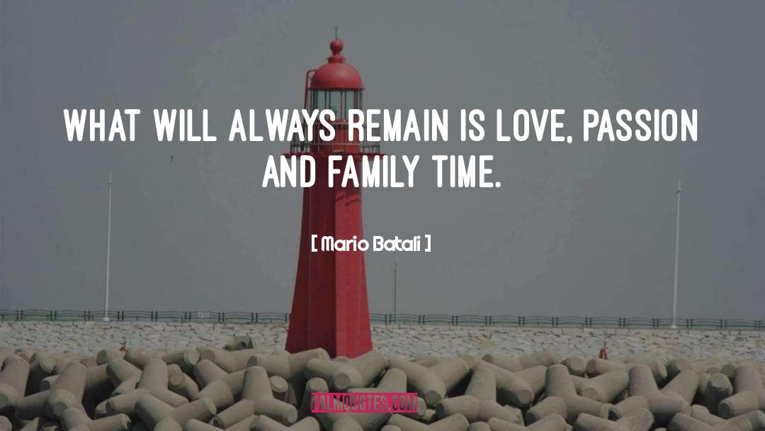 Time Love quotes by Mario Batali