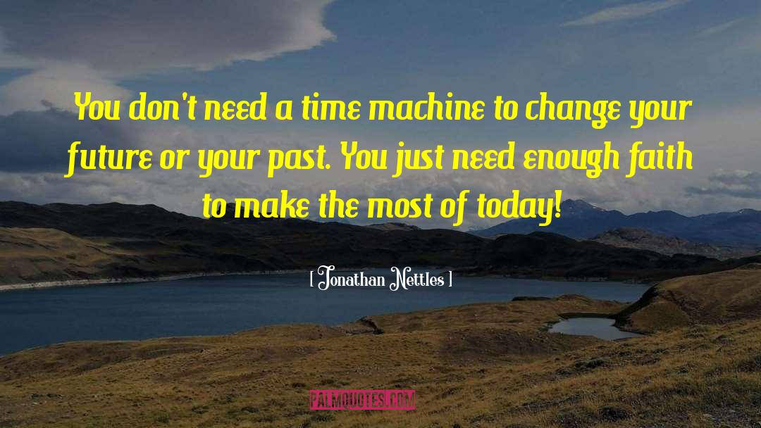 Time Machine quotes by Jonathan Nettles