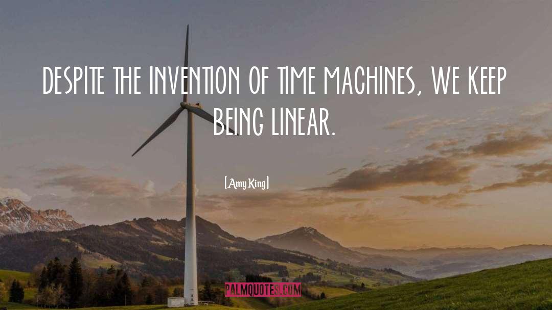 Time Machines quotes by Amy King
