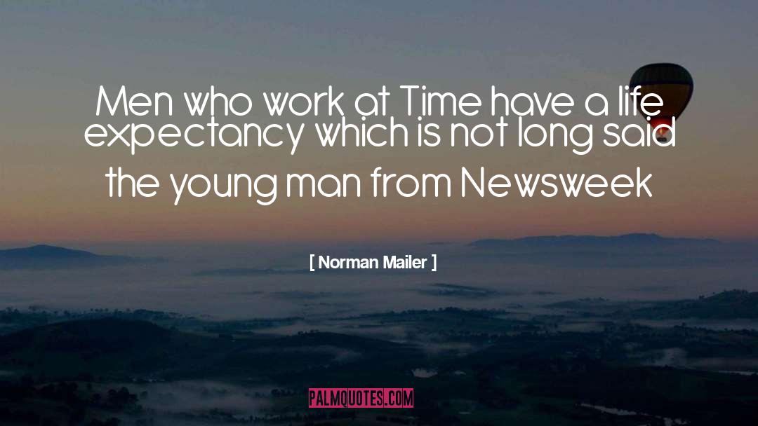 Time Magazine quotes by Norman Mailer