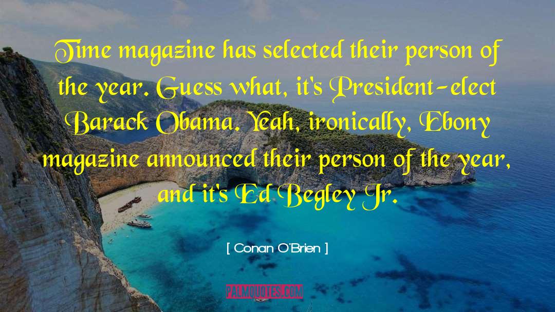 Time Magazine quotes by Conan O'Brien