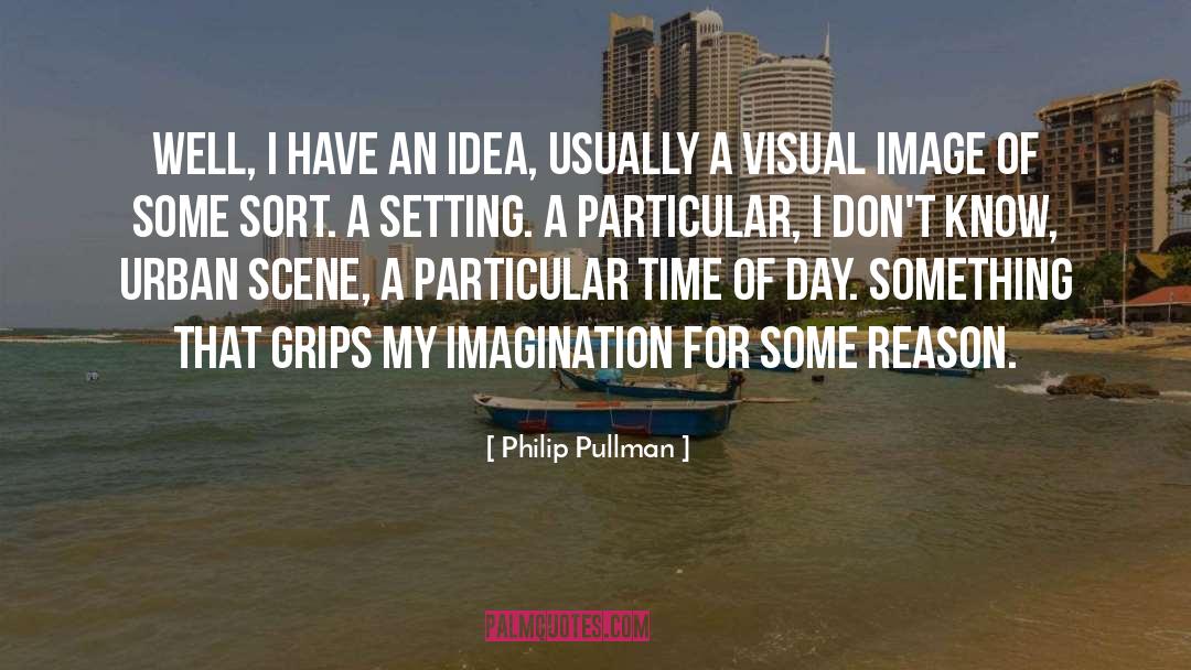 Time Of Day quotes by Philip Pullman