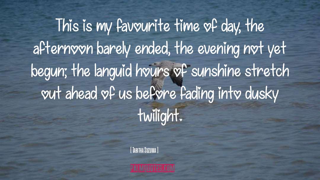 Time Of Day quotes by Tabitha Suzuma