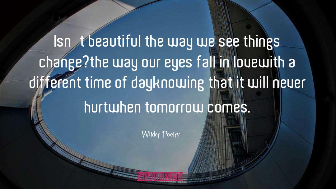 Time Of Day quotes by Wilder Poetry